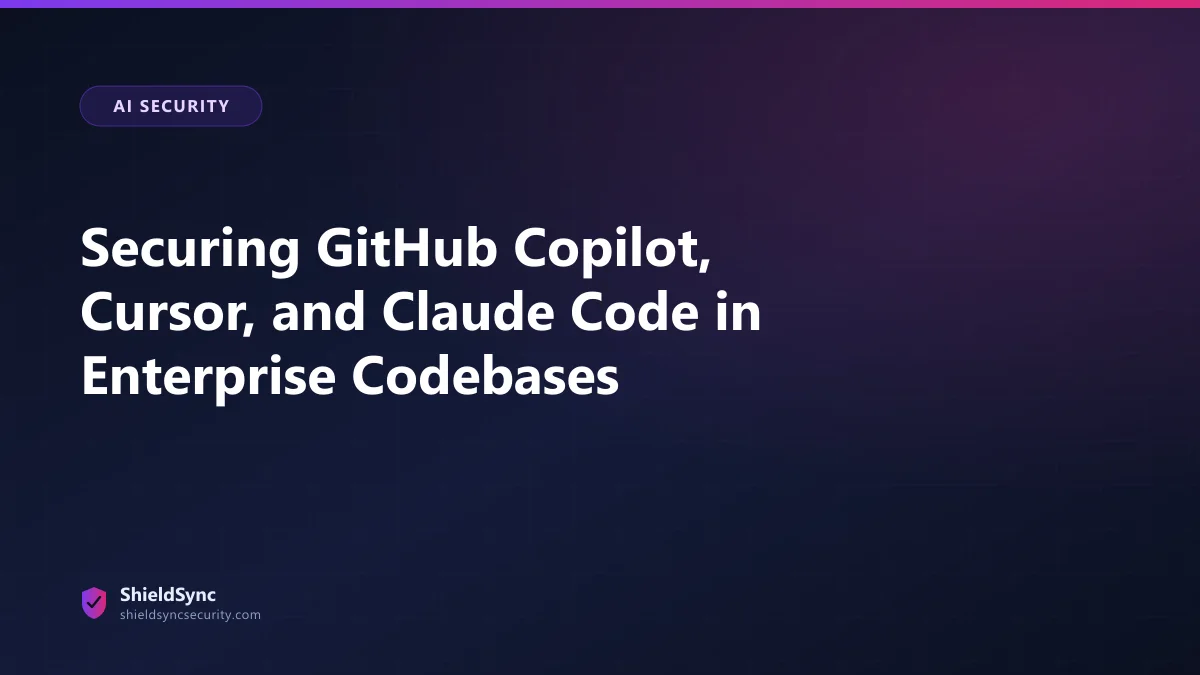 Securing GitHub Copilot, Cursor, and Claude Code in Enterprise Codebases